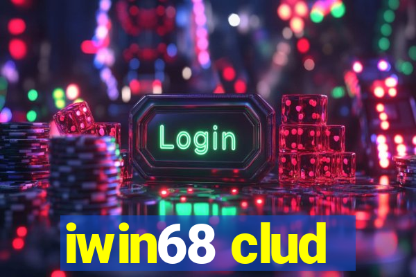 iwin68 clud