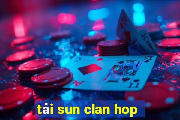 tải sun clan hop