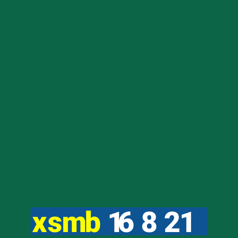 xsmb 16 8 21