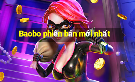 Baobo phiên bản mới nhất