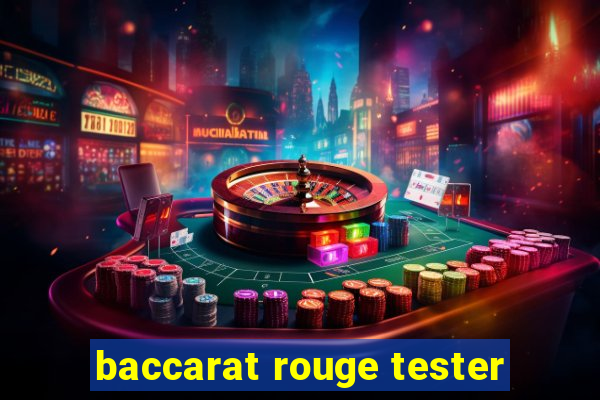 baccarat rouge tester