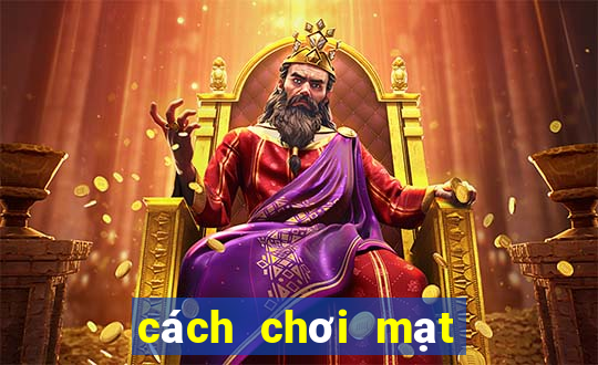 cách chơi mạt chược hay