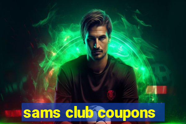 sams club coupons