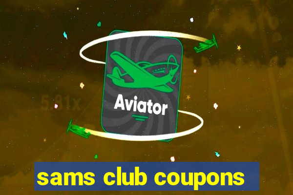 sams club coupons