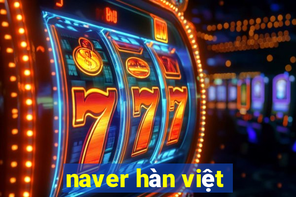 naver hàn việt