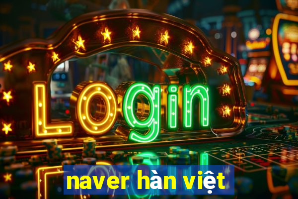 naver hàn việt