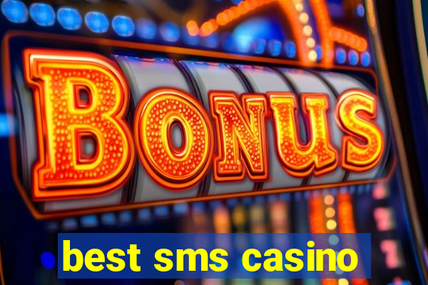 best sms casino