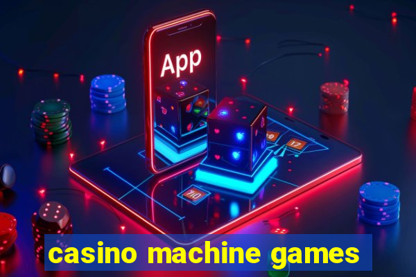 casino machine games