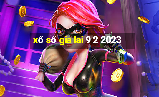 xổ số gia lai 9 2 2023