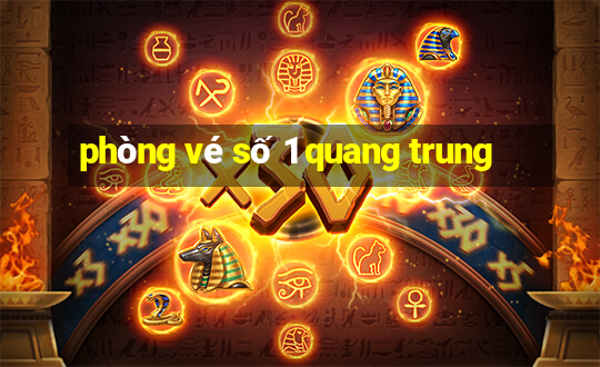 phòng vé số 1 quang trung