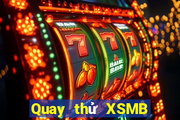 Quay thử XSMB Thứ 7