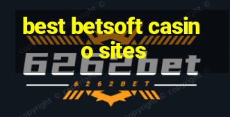 best betsoft casino sites