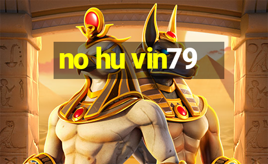 no hu vin79