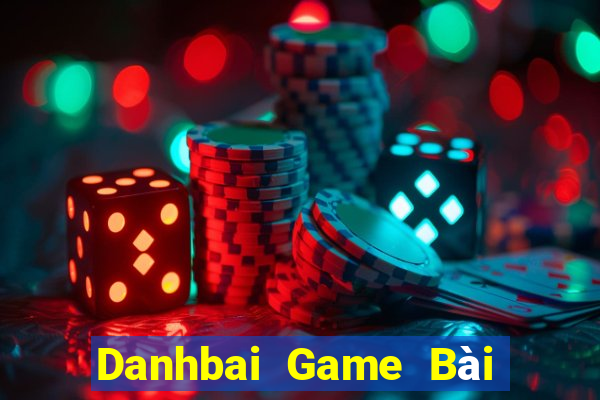 Danhbai Game Bài Tài Xỉu