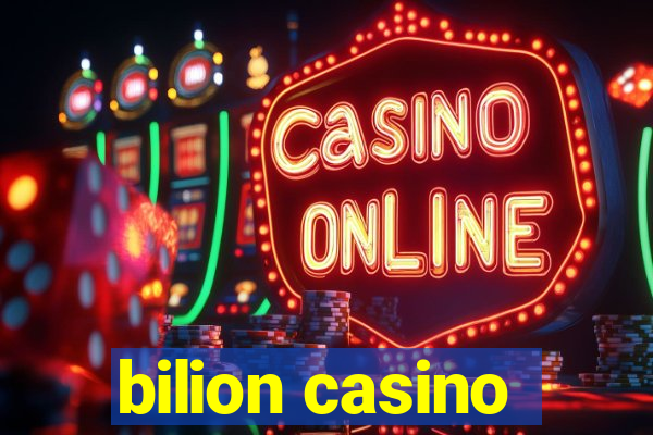 bilion casino