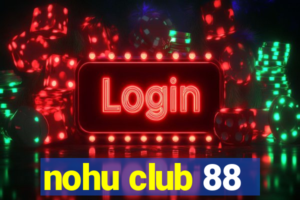 nohu club 88