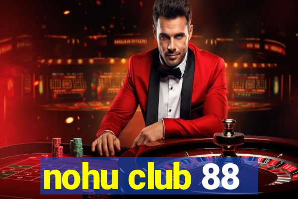 nohu club 88