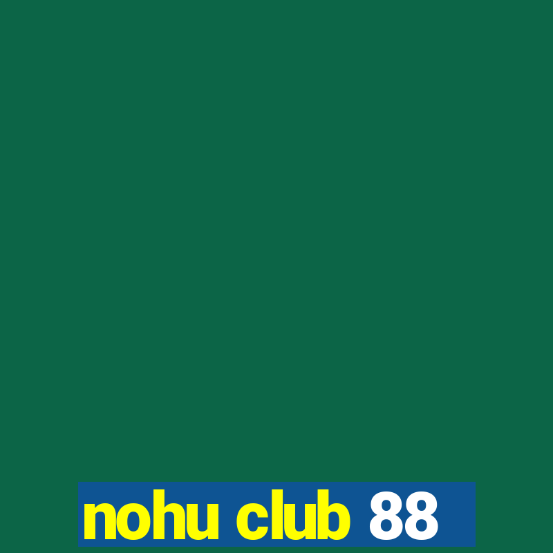 nohu club 88