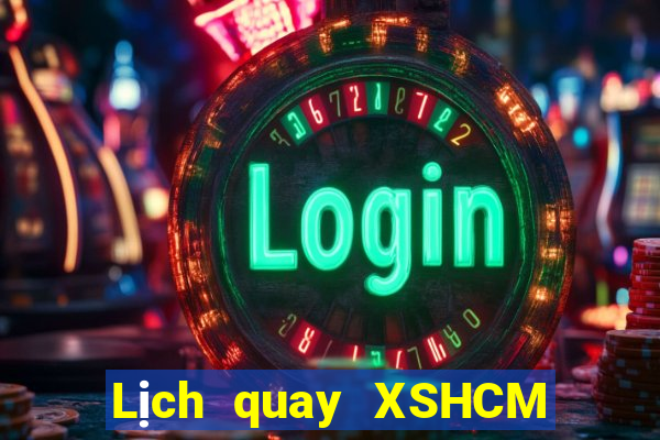 Lịch quay XSHCM ngày 27