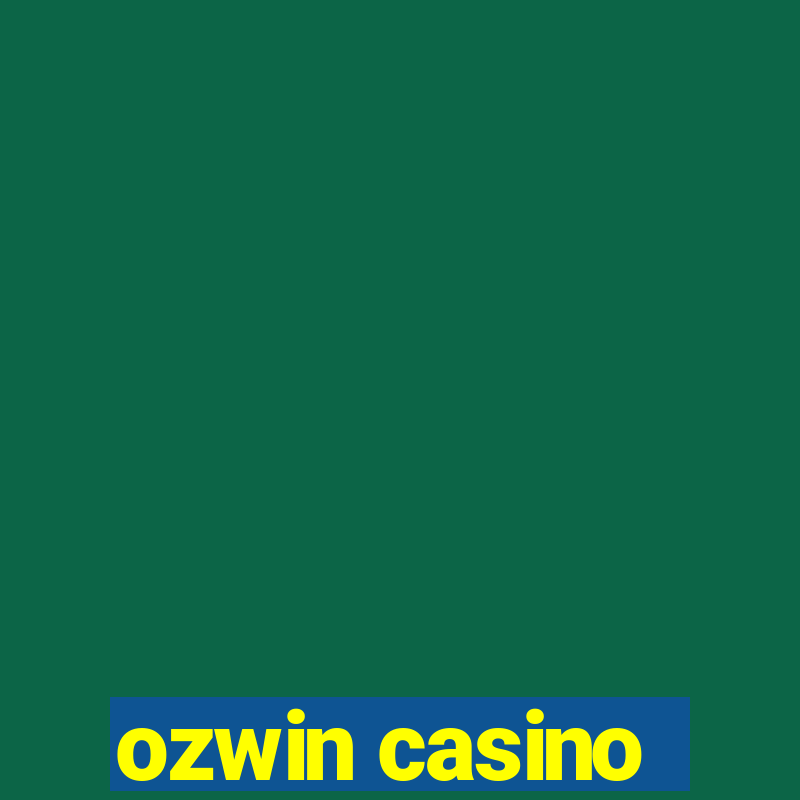 ozwin casino