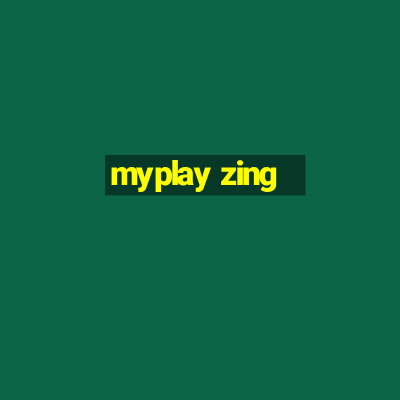 myplay zing