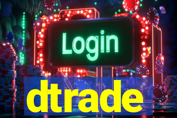 dtrade