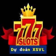 Dự đoán XSVL ngày 16