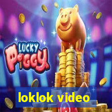 loklok video