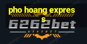 pho hoang express