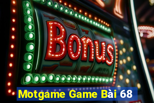 Motgame Game Bài 68