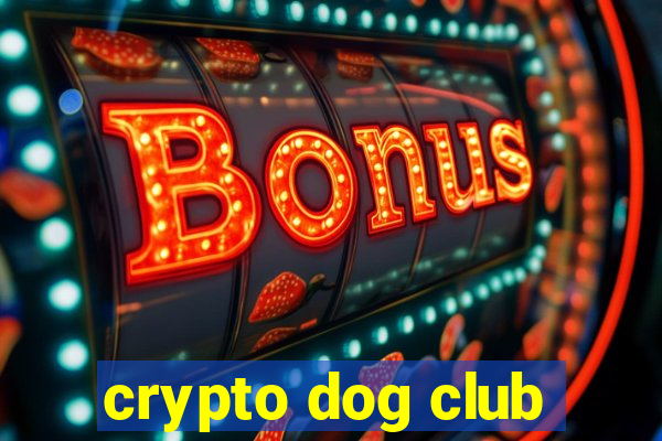 crypto dog club