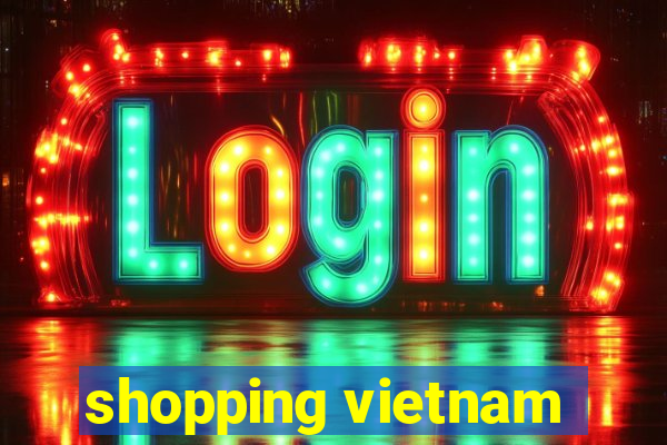 shopping vietnam