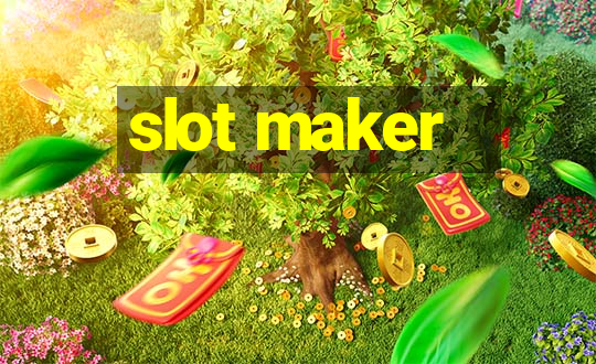 slot maker