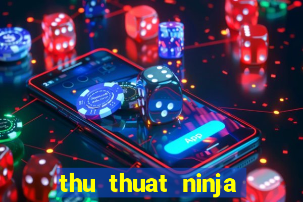 thu thuat ninja school online