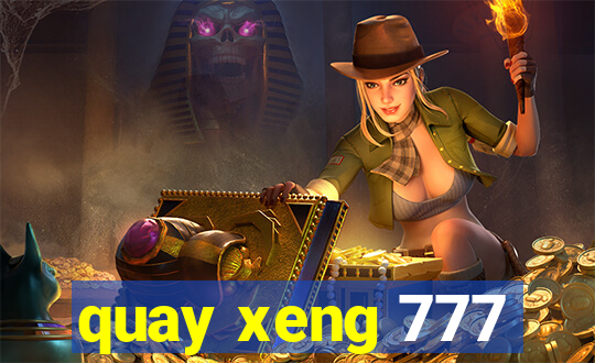 quay xeng 777