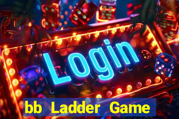 bb Ladder Game Việt nam