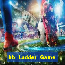 bb Ladder Game Việt nam