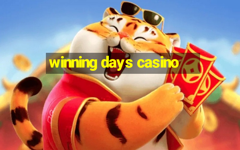 winning days casino