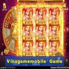 Vinagamemobile Game Bài Quốc Tế