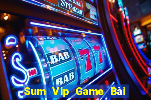 Sum Vip Game Bài Binh 9 Cây