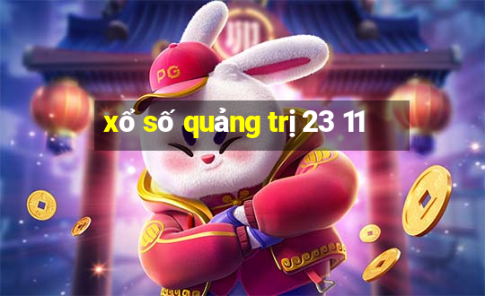 xổ số quảng trị 23 11