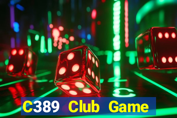 C389 Club Game Bài 68