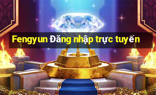 Fengyun Đăng nhập trực tuyến