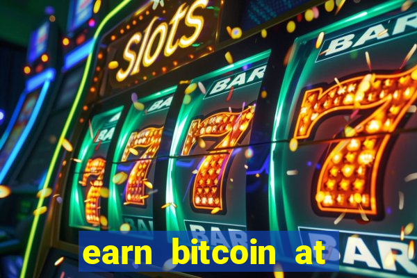 earn bitcoin at the casino