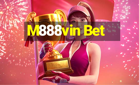 M888vin Bet