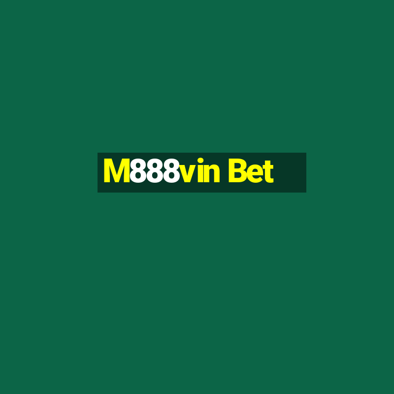 M888vin Bet