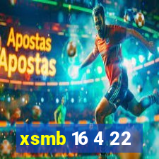 xsmb 16 4 22