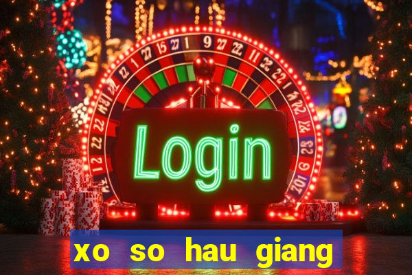 xo so hau giang 18 11