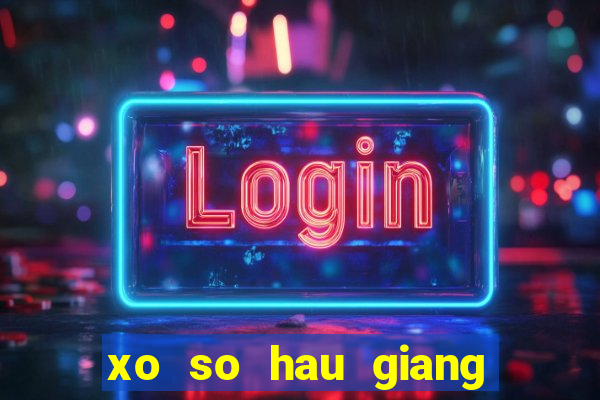 xo so hau giang 18 11