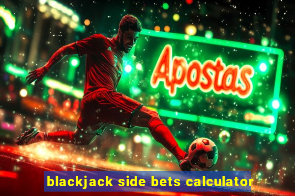 blackjack side bets calculator